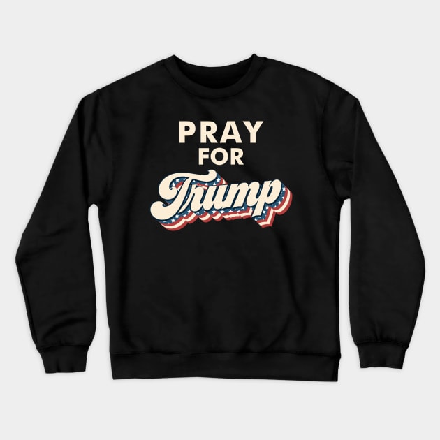 Pray For Trump Crewneck Sweatshirt by kikiao